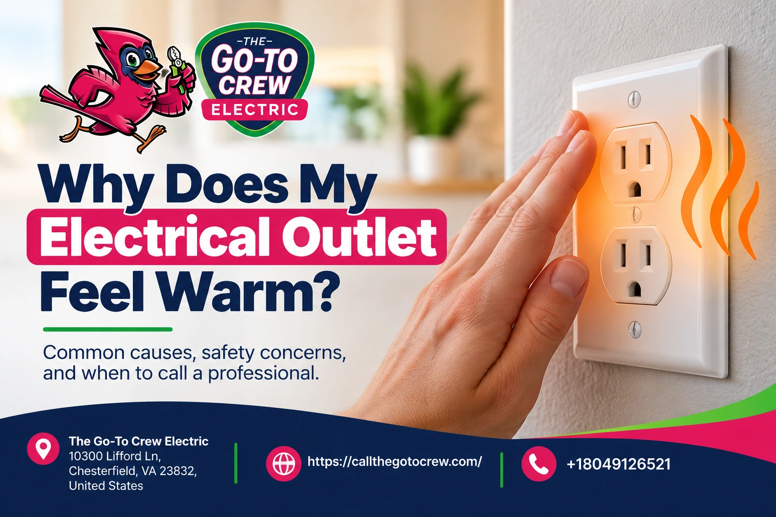 why does my electrical outlet feel warm